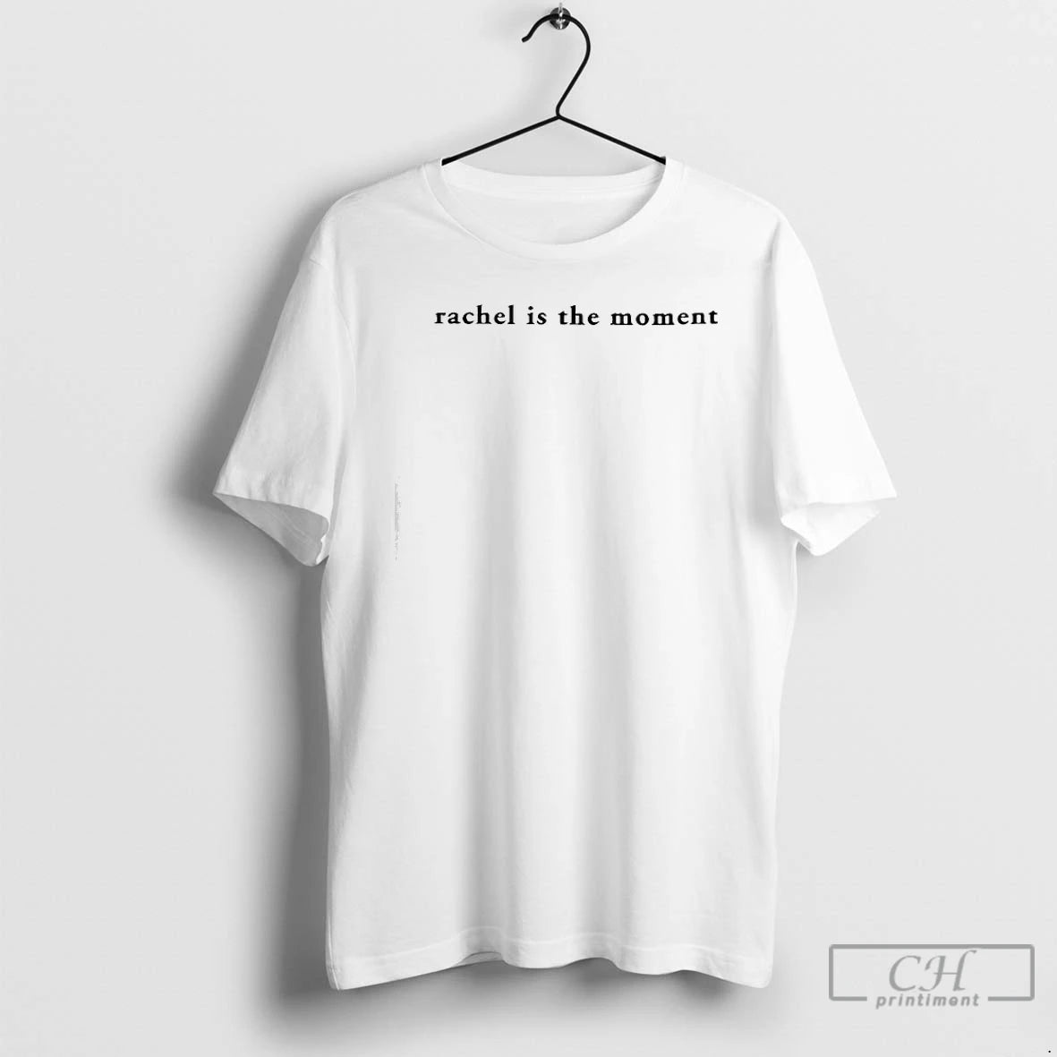 Premium Rachel Is The Moment T-Shirts, Hoodie, Sweatshirt | PureTeeCo.com