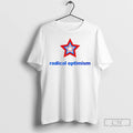 Premium Radical Optimism Star T-Shirts, Hoodie, Sweatshirt | PureTeeCo.com