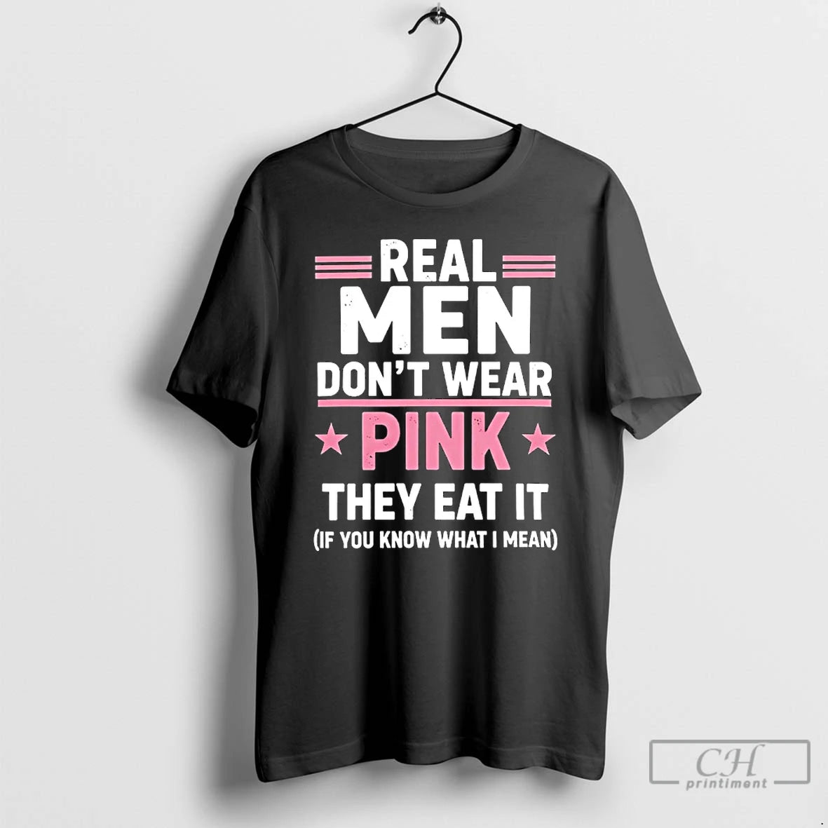 Premium Real Men Dont Wear Pink They Eat It If You Know What I Mean T-Shirts, Hoodie, Sweatshirt | PureTeeCo.com