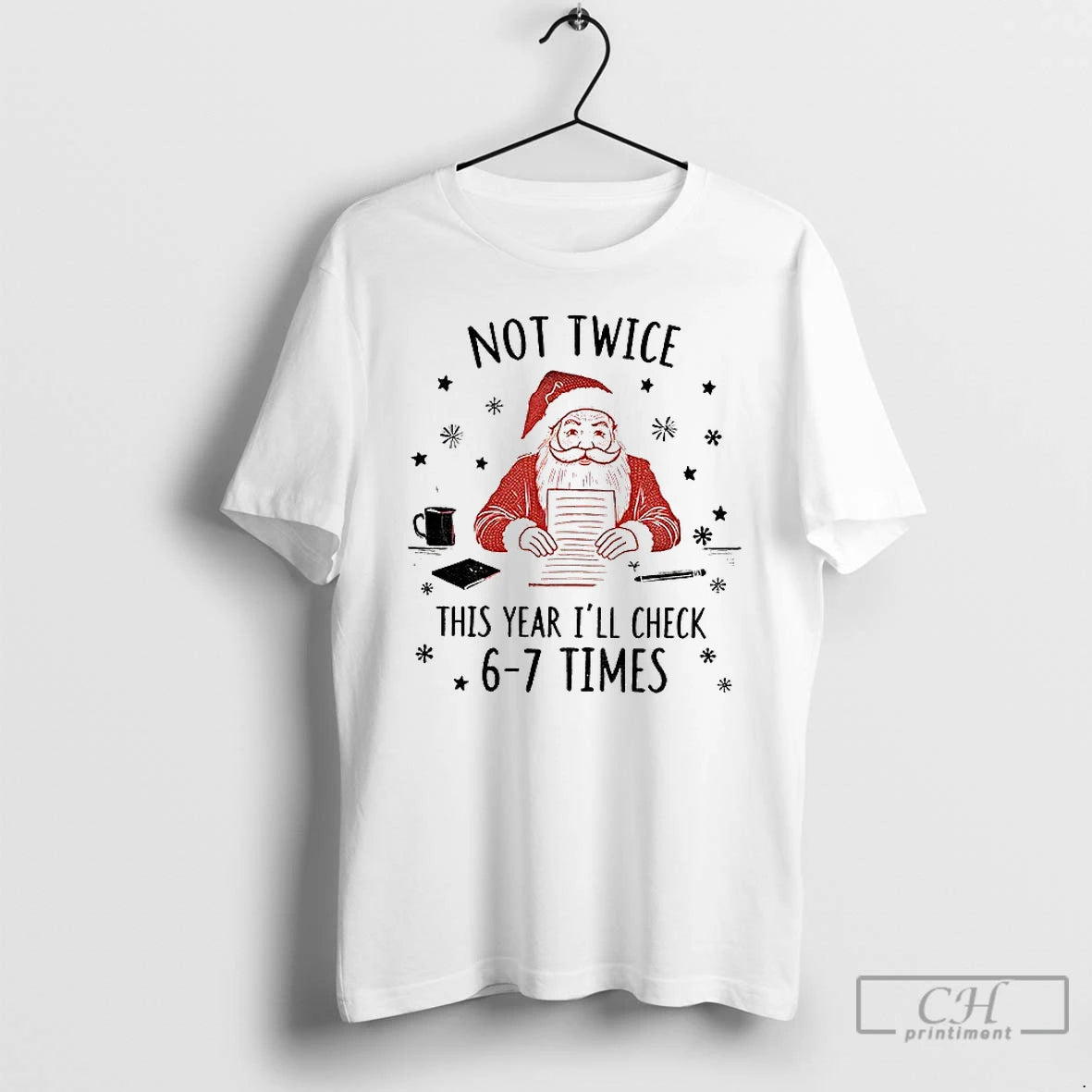Premium Santa Claus Not Twice This Year Ill Check 6 7 Times Christmas T Shirts Hoodie, Sweatshirt | PureTeeCo.com