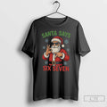 Premium Santa Claus Says Six Seven Merry Christmas 2025 T-Shirts, Hoodie, Sweatshirt | PureTeeCo.com