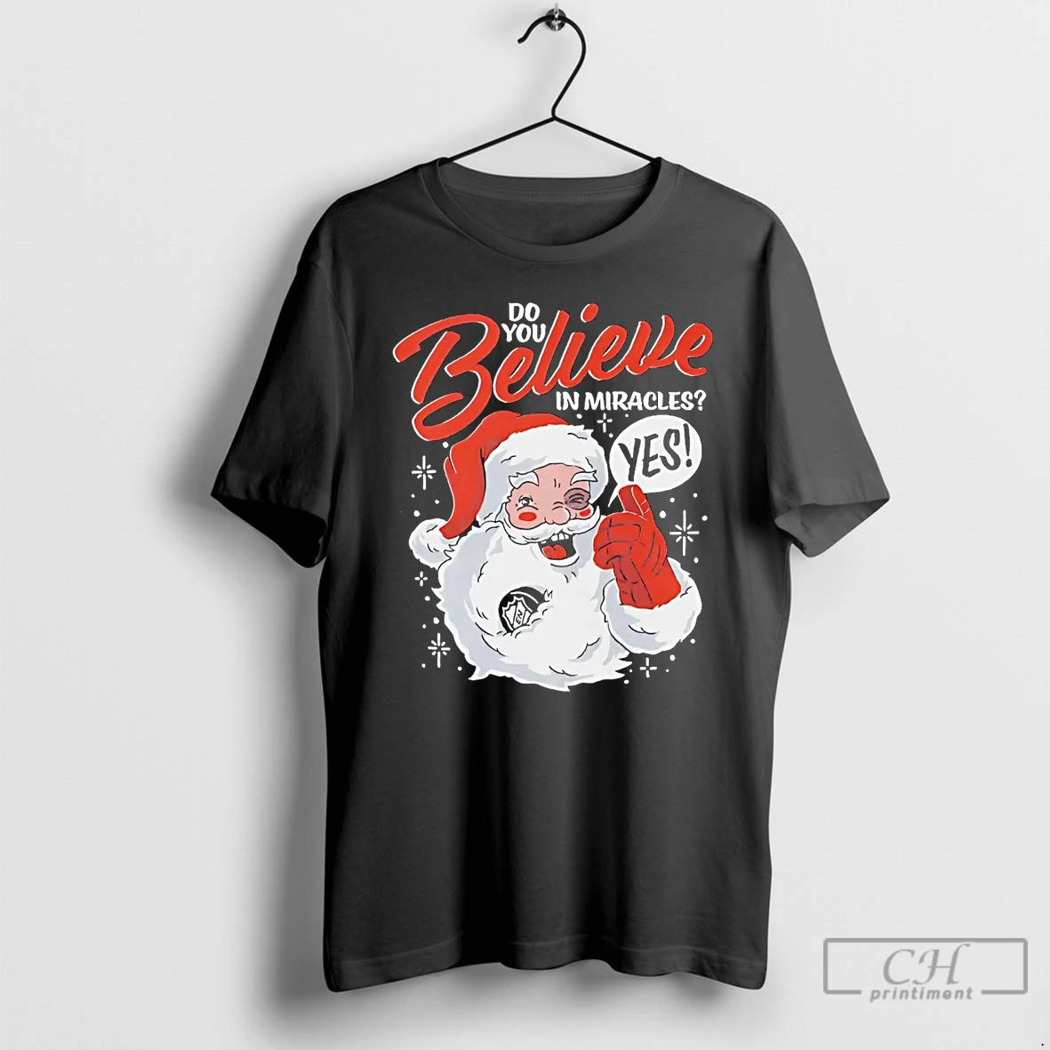 Premium Santa Do You Believe In Miracles Yes Christmas T-Shirts, Hoodie, Sweatshirt | PureTeeCo.com