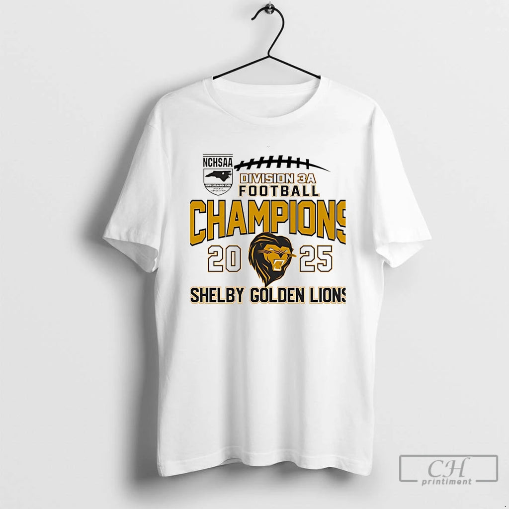 Premium Shelby Golden Lions 2025 Nchsaa Division 3a Football Champions Christmas T-Shirts, Hoodie, Sweatshirt | PureTeeCo.com