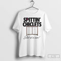 Premium Spittin Chiclets Shot At A Cure T Shirts