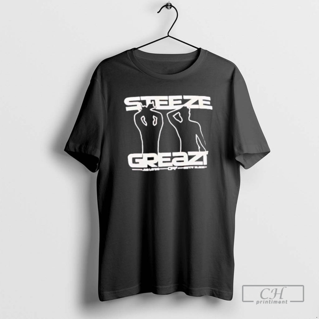 Premium Steeze Greazi Graphic Shirt Sweater Hoodie, Sweatshirt | PureTeeCo.com