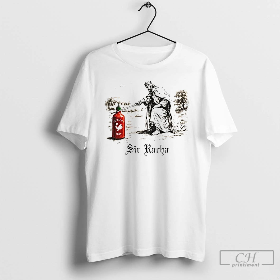 Premium The King Sriracha Sir Racha T-Shirts, Hoodie, Sweatshirt | PureTeeCo.com