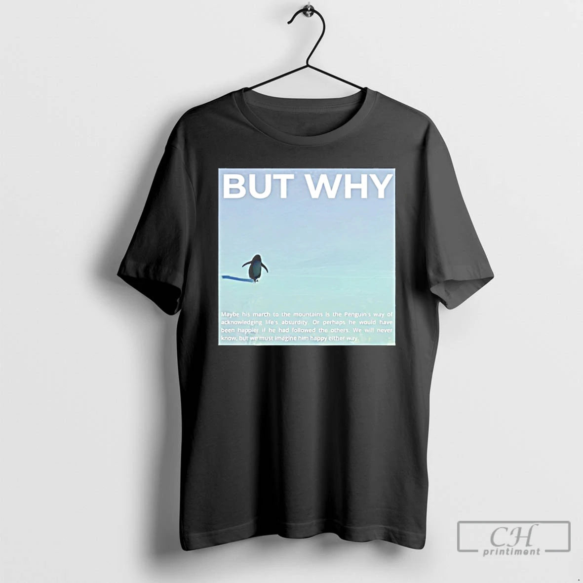 Premium The Nihilist Penguin But Why T-Shirts, Hoodie, Sweatshirt | PureTeeCo.com