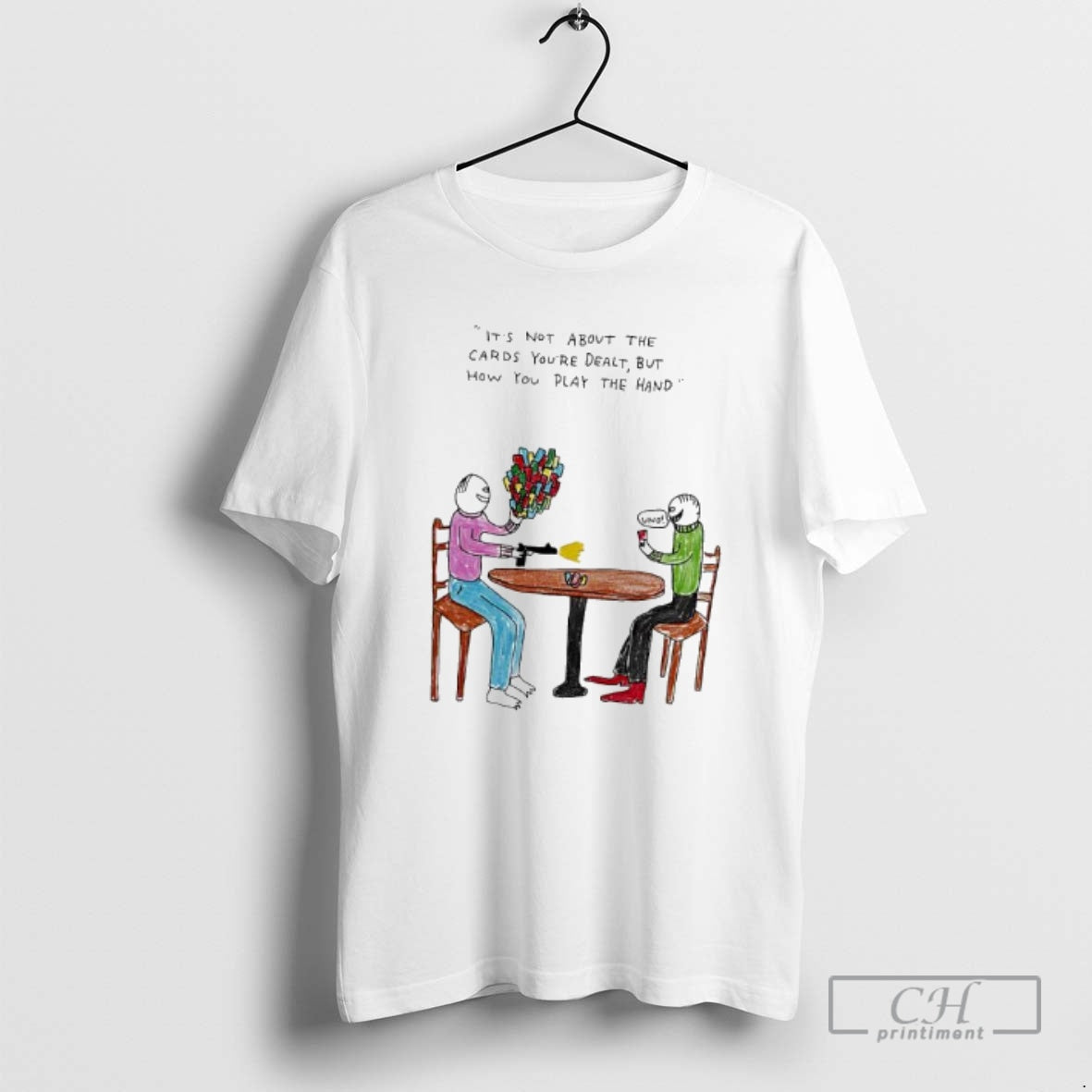 Premium The Human Its Not About The Cards Youre Dealt But How You Play The T-Shirts, Hoodie, Sweatshirt | PureTeeCo.com
