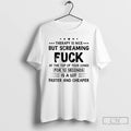 Premium Therapy Is Nice But Screaming Fuck At The Top Of Your Lungs For 10 T-Shirts, Hoodie, Sweatshirt | PureTeeCo.com