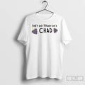 Premium They Did Surgery On A Chad T-Shirts, Hoodie, Sweatshirt | PureTeeCo.com