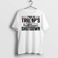 Premium This Is Trumps Shutdown T Shirts