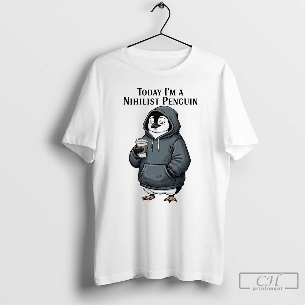 Premium Today Im A Nihilist Penguin Meme T-Shirts, Hoodie, Sweatshirt | PureTeeCo.com