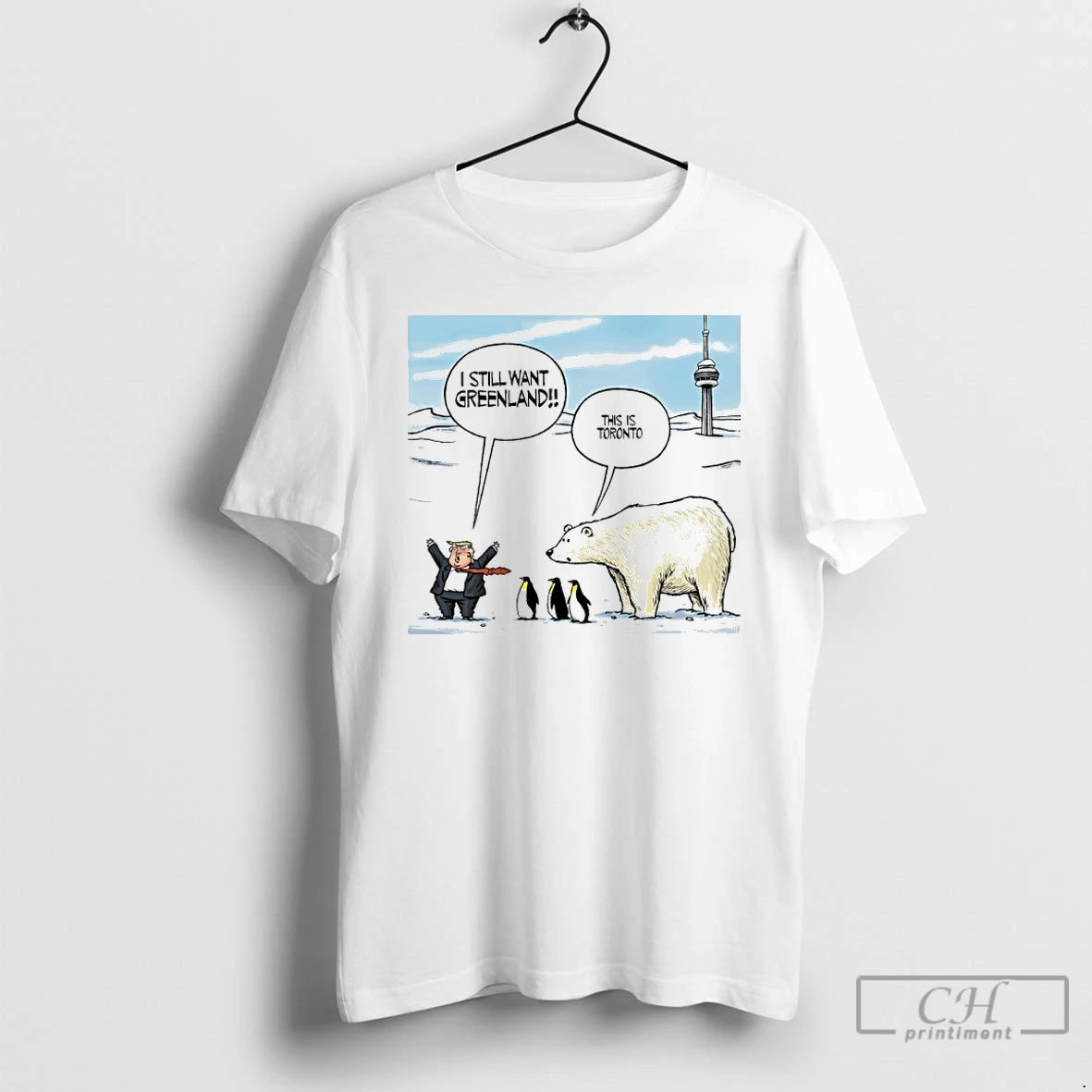 Premium Trump I Still Want Greenland Penguin And Polar Bear This Is Toronto Art T-Shirts, Hoodie, Sweatshirt | PureTeeCo.com
