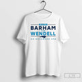 Premium Vote Barham For Wendell On November 4th 2025 T Shirts
