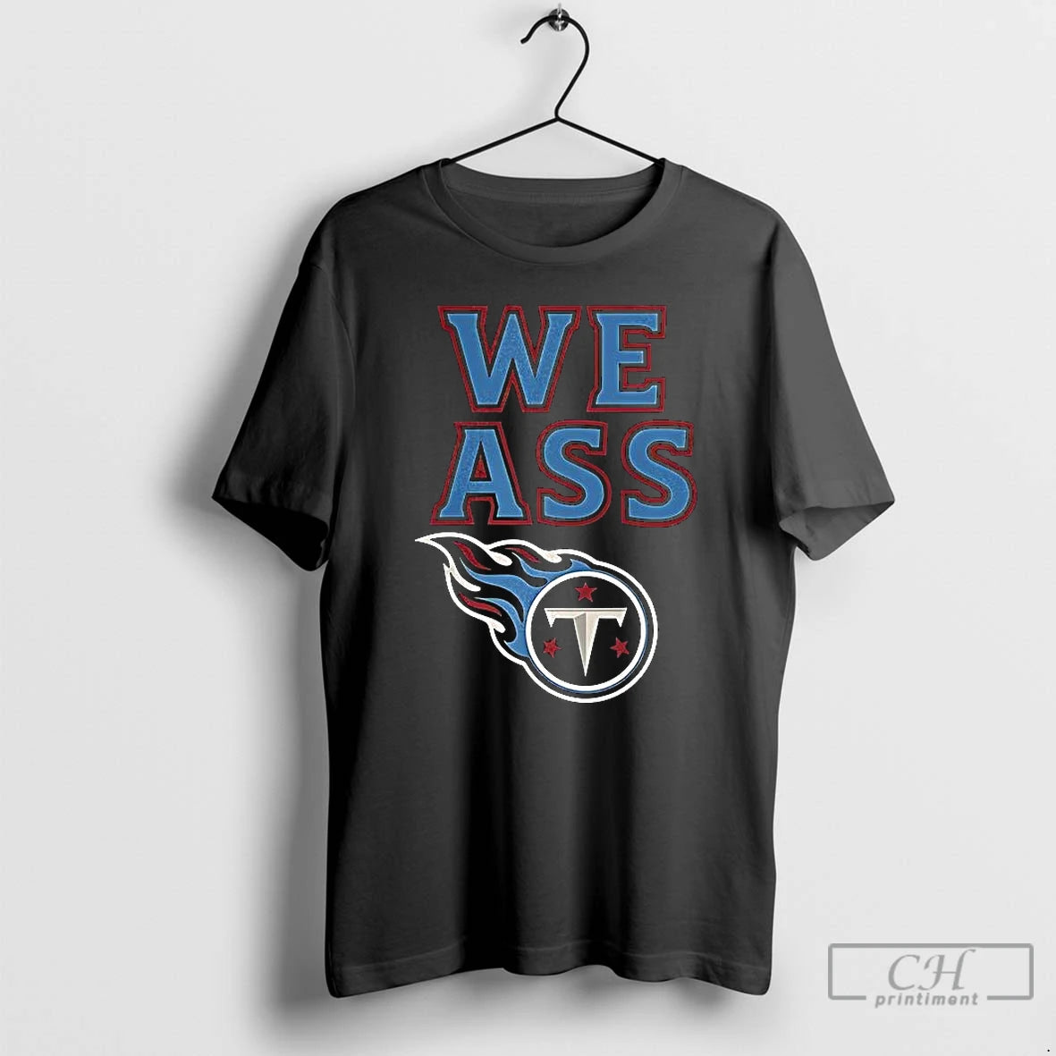 Premium We Ass Tennessee Titans Baseball Logo T Shirts