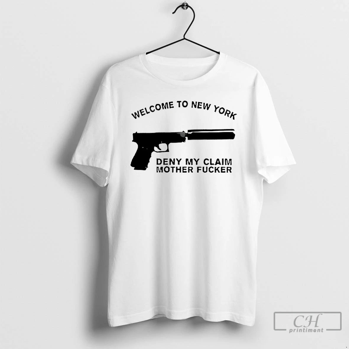 Premium Welcome To New York Deny My Claim Mother Fucker T-Shirts, Hoodie, Sweatshirt | PureTeeCo.com