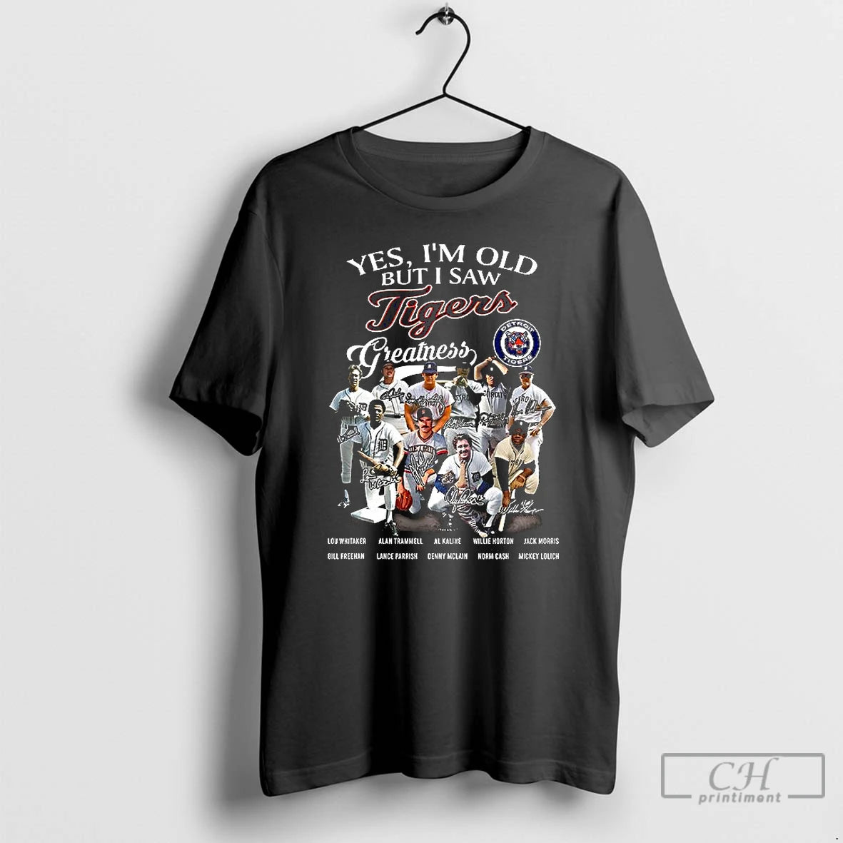 Premium Yes Im Old But I Saw Tigers Greatness Legend Signature T Shirts