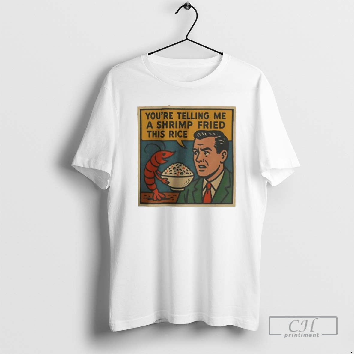 Premium Youre Telling Me A Shrimp Fried This Rice Graphic Shirt Sweater Hoodie, Sweatshirt | PureTeeCo.com