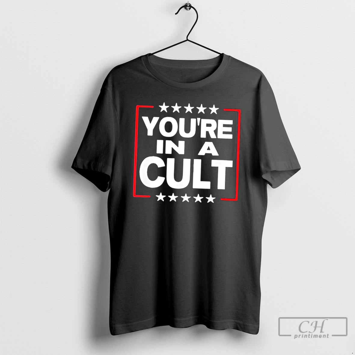 Premium Youre In A Cult Satirical Political Statement Stars Tee