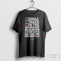 Premium Single Taken In The Garage Building A Race Car Dont Have Time For Your T-Shirts, Hoodie, Sweatshirt | PureTeeCo.com