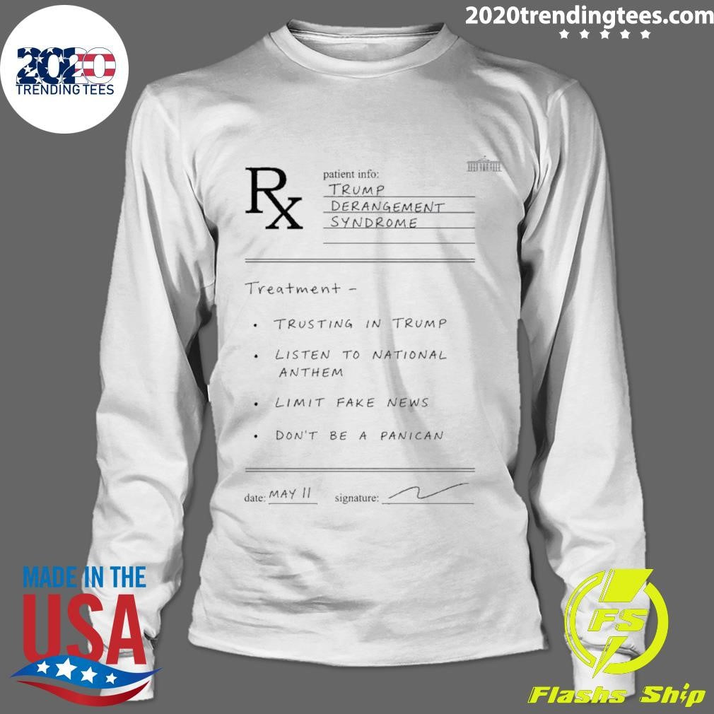 Prescription for Trump Derangement Syndrome Shirt