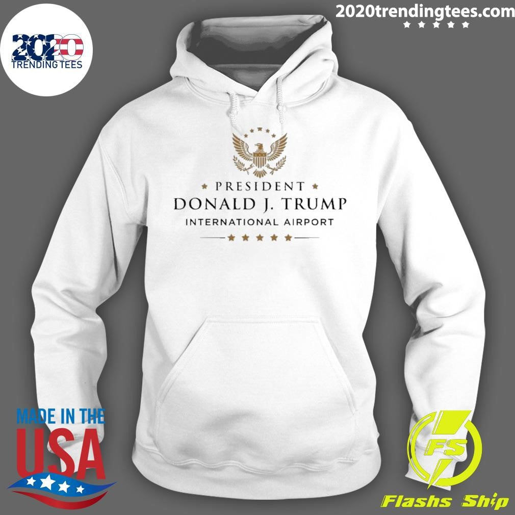 President Donald J. Trump Internationanl Airport Shirt