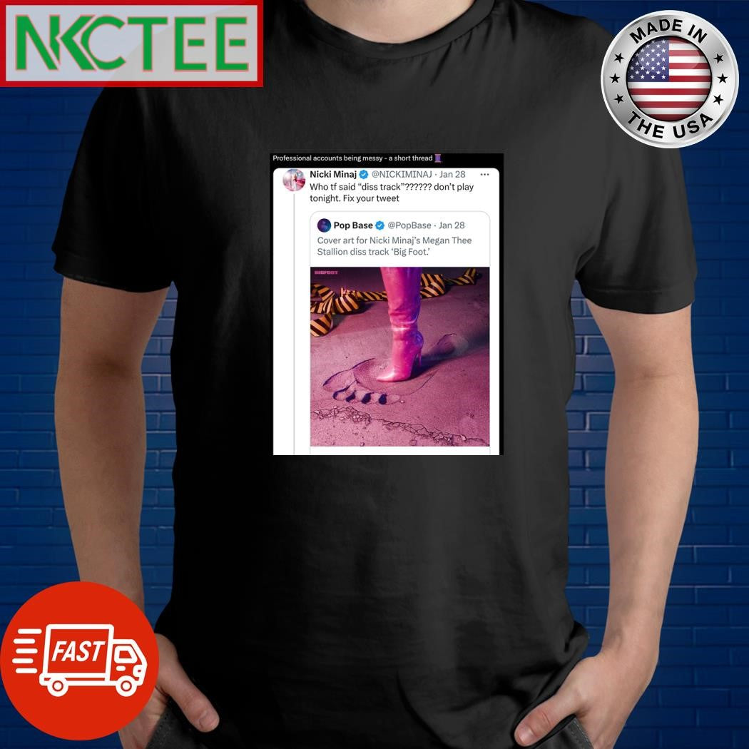 Professional accounts being messy – a short thread Nicki Minaj shirt