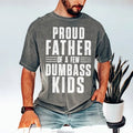Proud Father of a Few Dumb Ass Kids Funny Father's day, Gift for Dad, Gift From Son, Gift