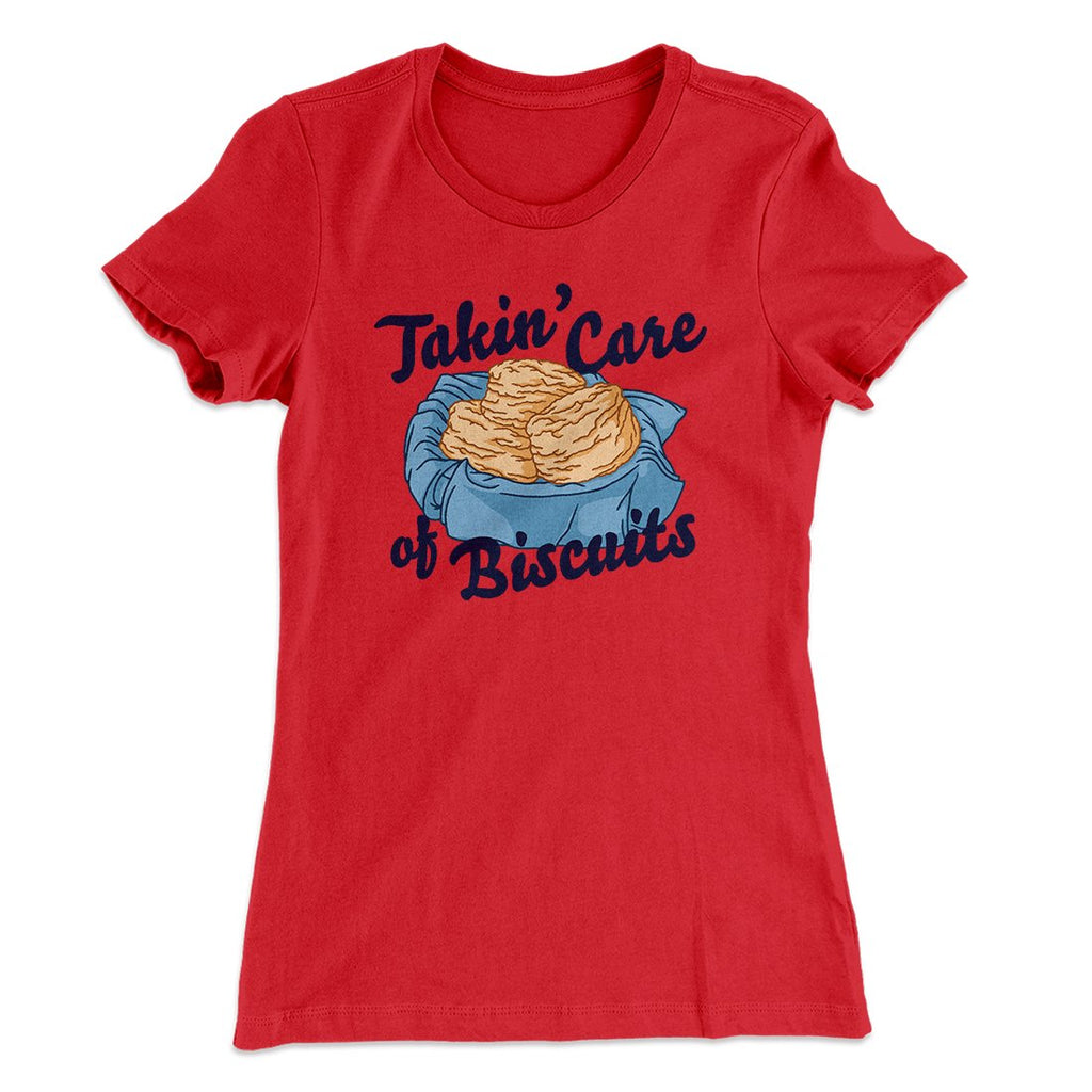 Taking Care of Biscuits Funny Women's T-Shirt Hoodie, Sweatshirt | PureTeeCo.com (Image 2)