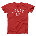 Jolly AF Men/Unisex T-Shirt Hoodie, Sweatshirt | PureTeeCo.com (Image 1)