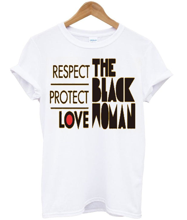 RESPECT PROTECT LOVE THE BLACK WOMAN TSHIRT Hoodie, Sweatshirt | PureTeeCo.com