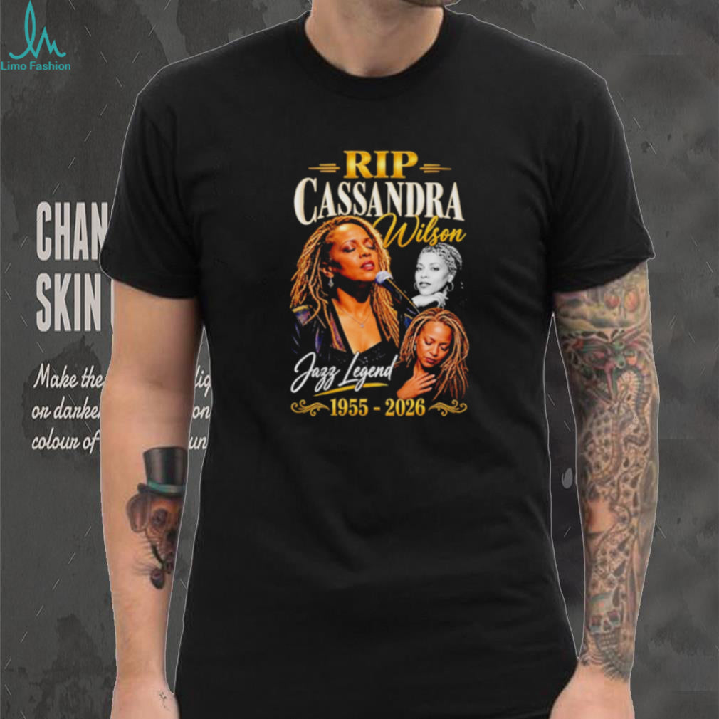 RIP Cassandra Wilson Jazz Legend 1955 2026 graphic shirt