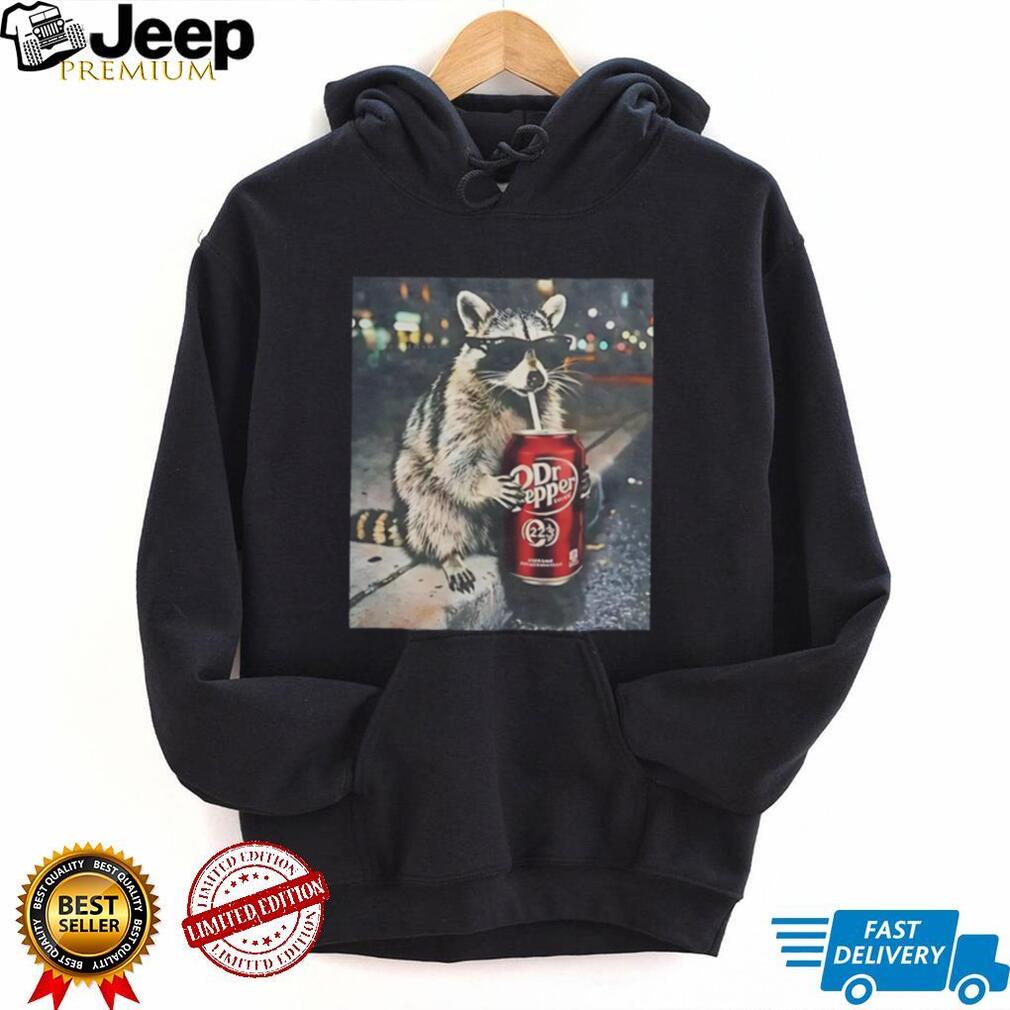 Raccoon drinking Dr Pepper shirt