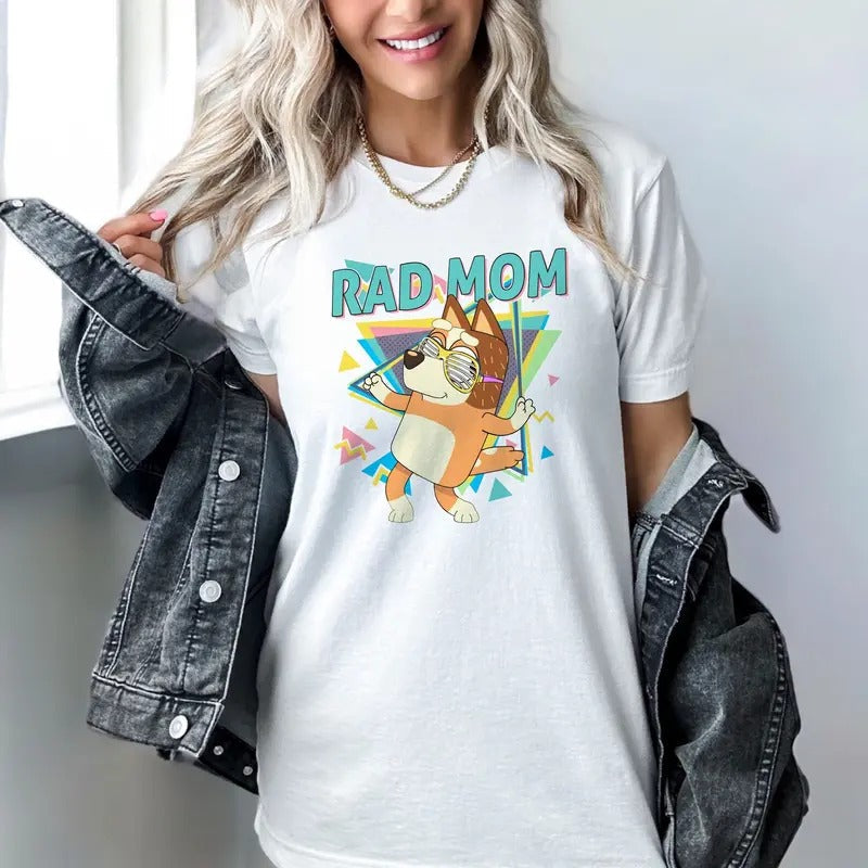 Rad Mom T-shirt, Bluey Mom Shirt, Chili Shirt, Cool Mom Shirt, Bluey Mom Era, Bluey Shirt, Mother's Day Shirt, Cool Mom...