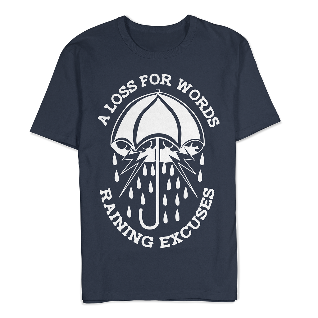 A Loss For Words - Raining Excuses Shirt Hoodie, Sweatshirt | PureTeeCo.com