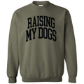 Raising My Dogs Sweatshirt 'NLB' T-Shirts, Hoodie | PureTeeCo.com