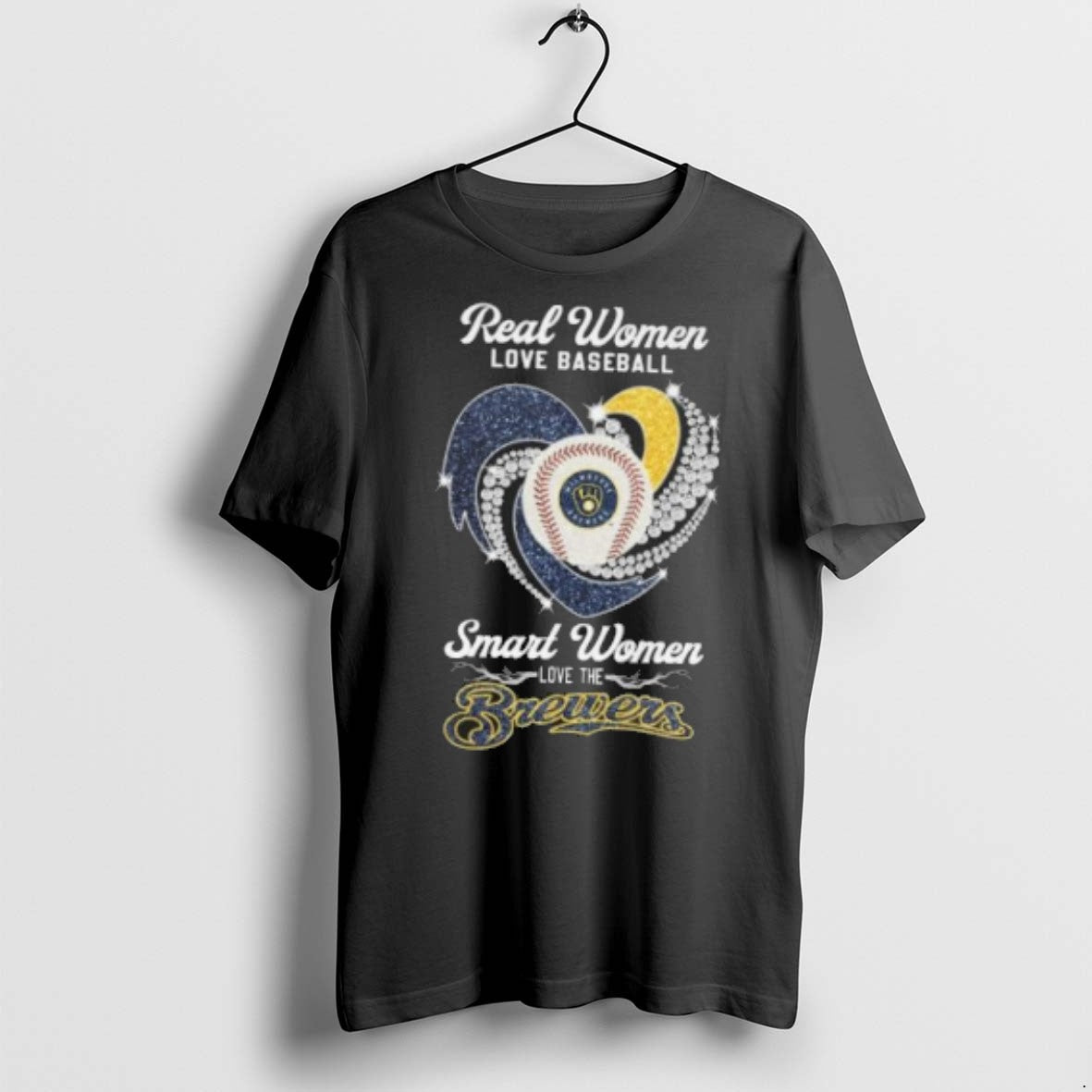 Real Women Love Baseball Smart Women Love The Milwaukee Brewers Diamond Heart 2025 T Shirts