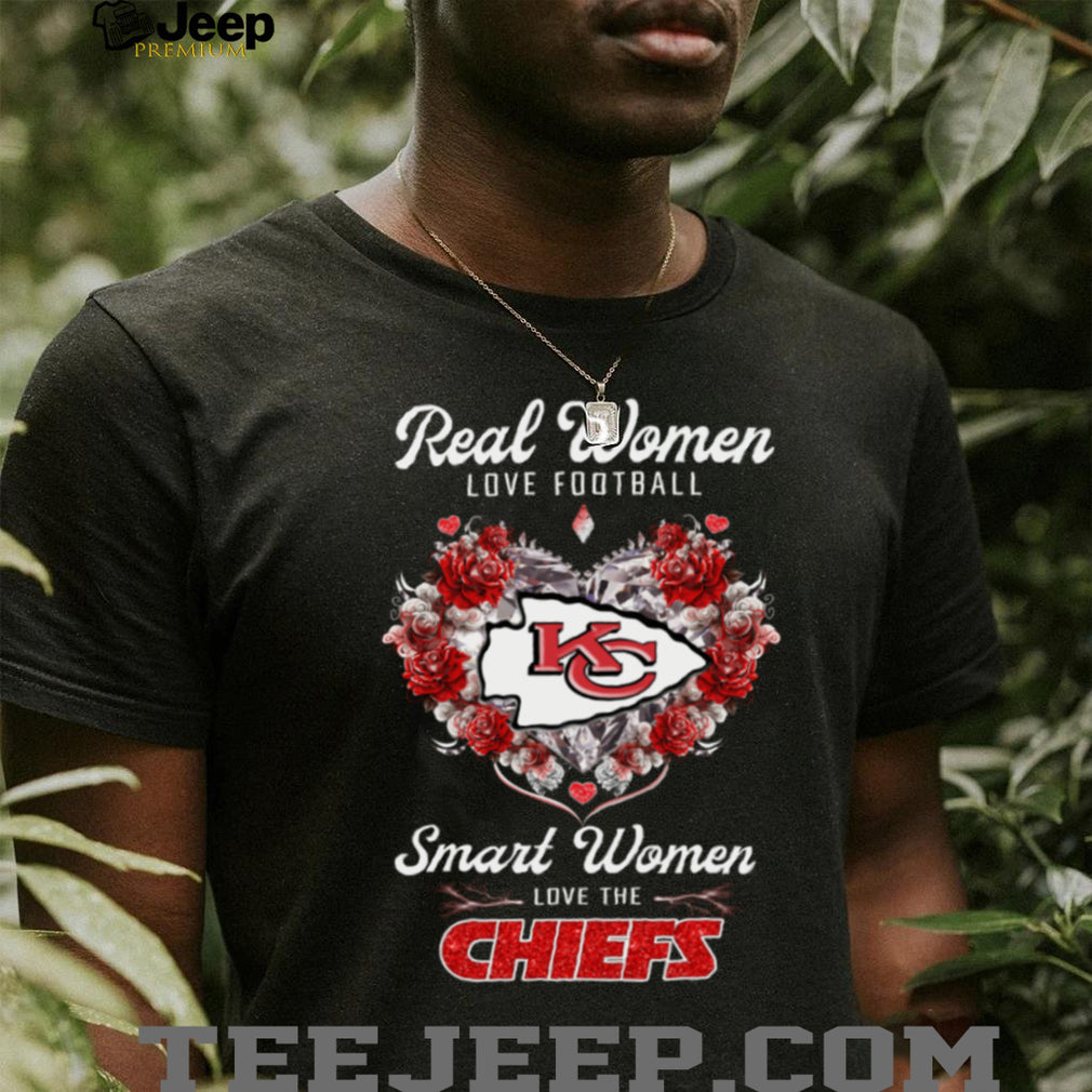 Real Women Love Football Smart Women Love The Kansas City Chiefs Flowers T Shirt