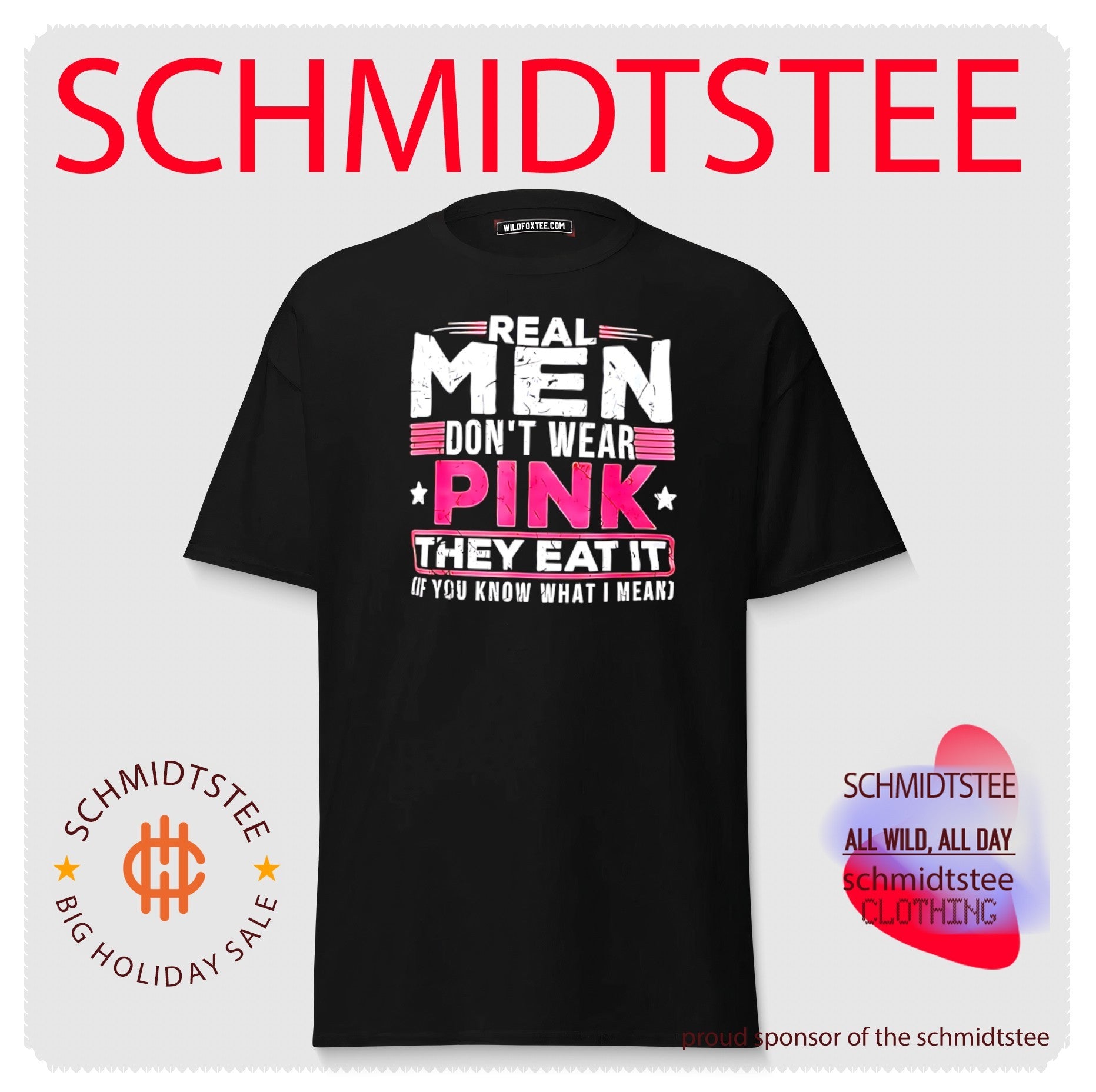 Real men don’t wear pink they eat it if you know what I mean shirt