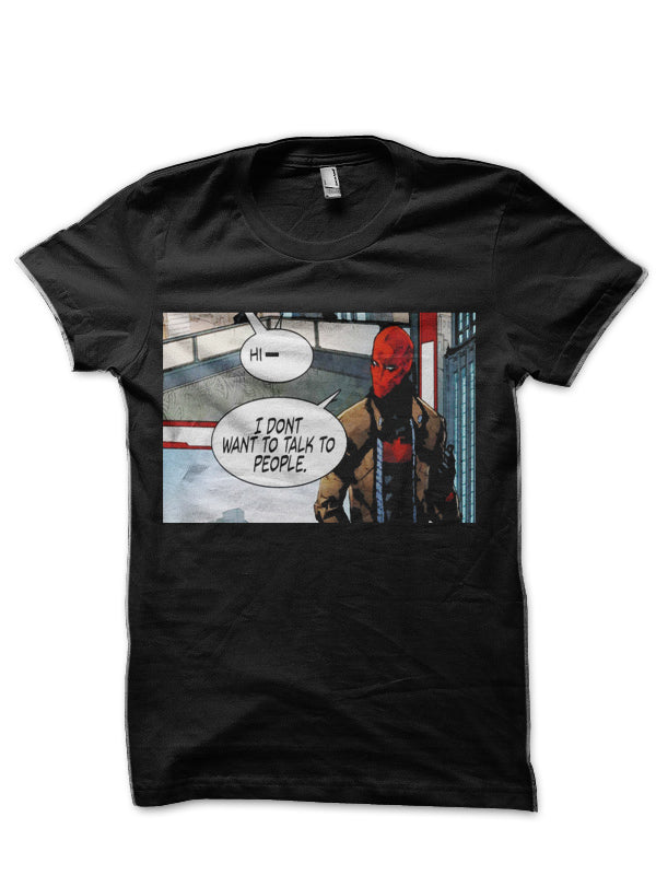 I Donâ€™t Want To Talk To People-Red Hood Black T-Shirt Hoodie, Sweatshirt | PureTeeCo.com