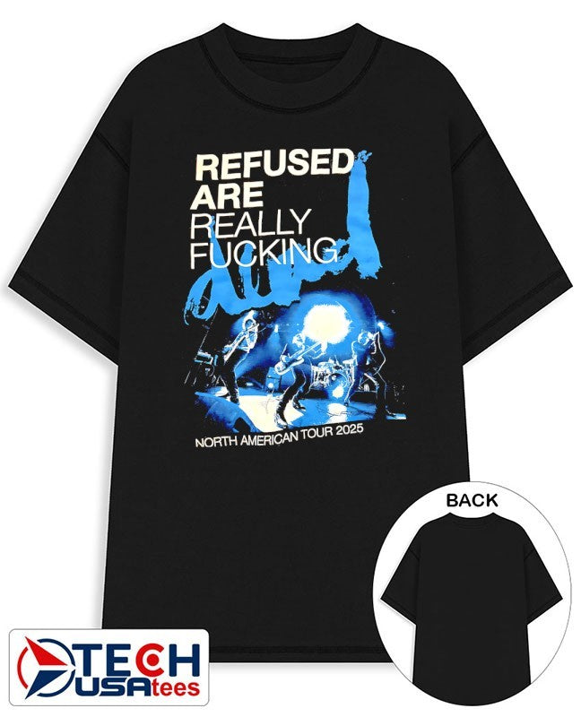 Refused are real really fcking North American Tour 2025 shirt