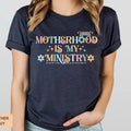 Religious Mom Shirt Motherhood is My Ministry Shirt Christian Gift for Her Best Mom Shirt Motherhood Shirt Hoodie, Sweatshirt