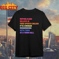 Republicans Believe In Free Speech Unless Its A Woman Disagreeing With Them At A Town Hall Shirt