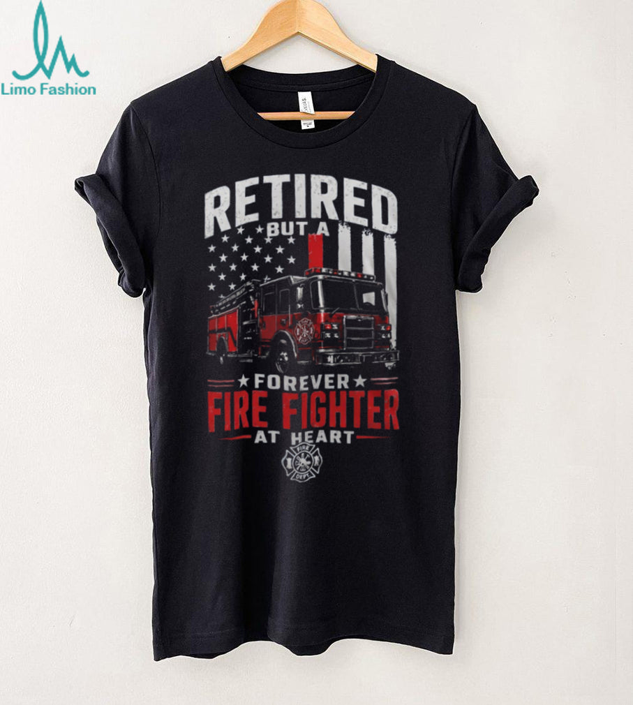 Retired Firefighter Forever At Heart American Flag Shirt
