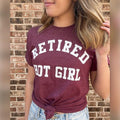 Retired Hot Girl Soft Graphic Tee Hoodie, Sweatshirt | PureTeeCo.com