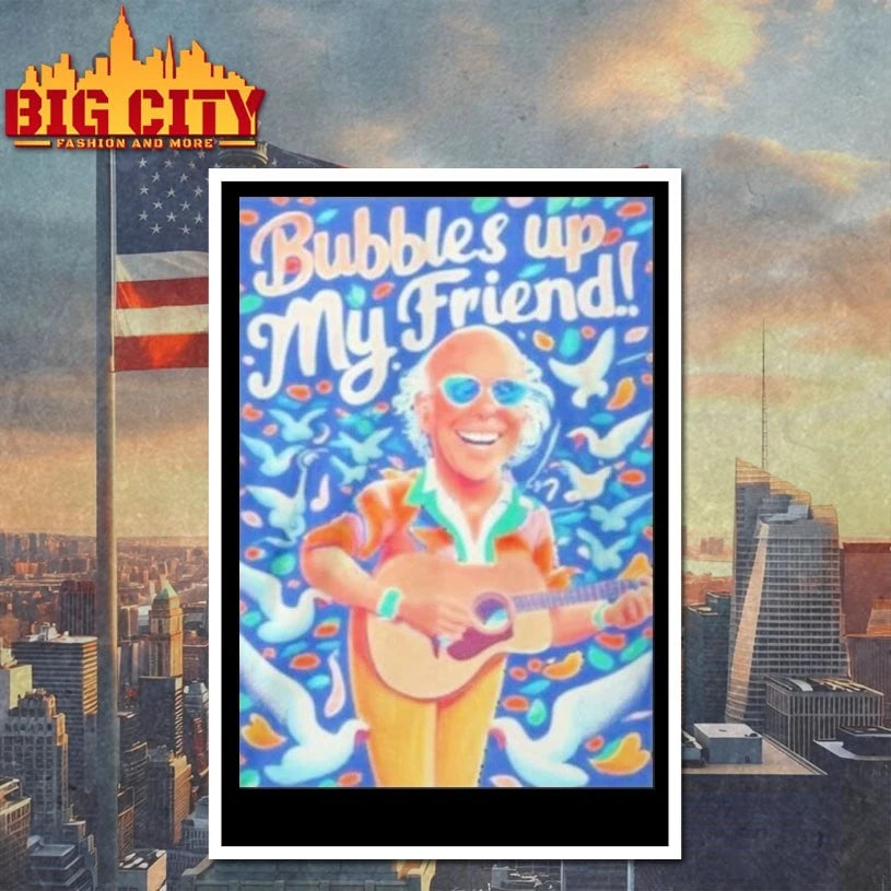 Rip Jimmy Buffett Bubbles Up My Friend shirt
