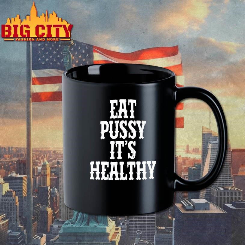 Rockstar Eat Pussy It’s Healthy Shirt