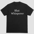 SL#T WHISPERER Funny T Shirt Hoodie, Sweatshirt | PureTeeCo.com