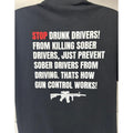 STOP DRUNK DRIVERS, GUN CONTROL T SHIRT Hoodie, Sweatshirt | PureTeeCo.com