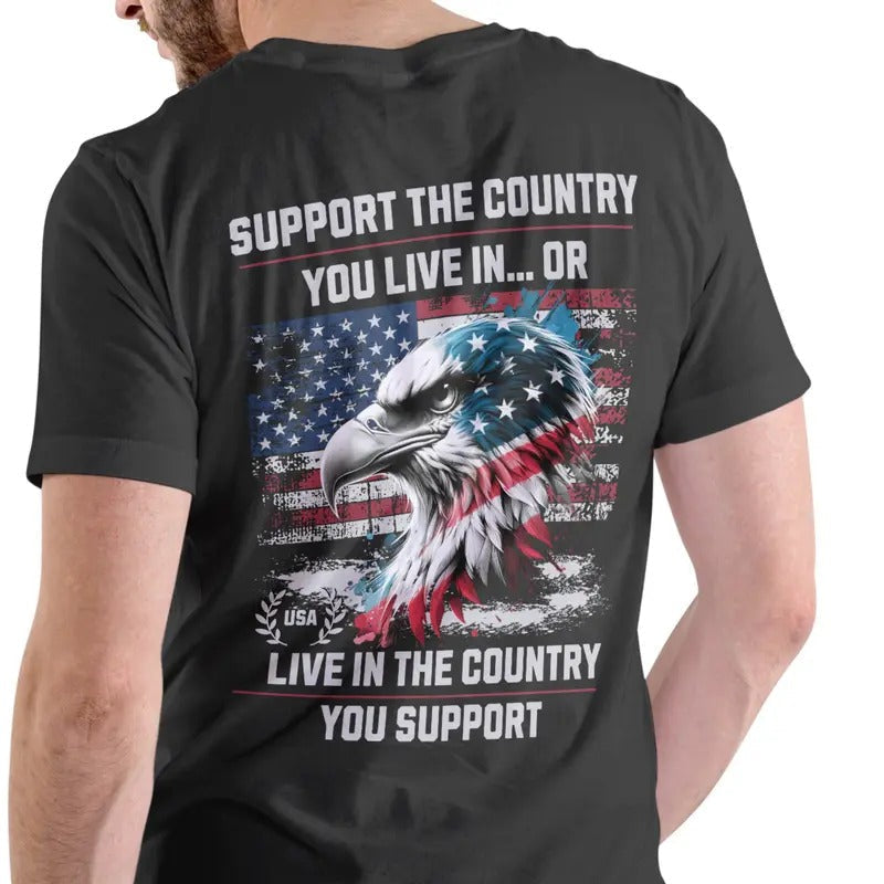 SUPPORT THE COUNTRY YOU LIVE IN (#2 design). T Shirt Hoodie, Sweatshirt | PureTeeCo.com